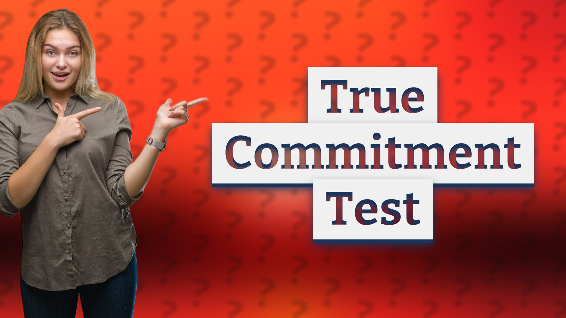 True Commitment Test