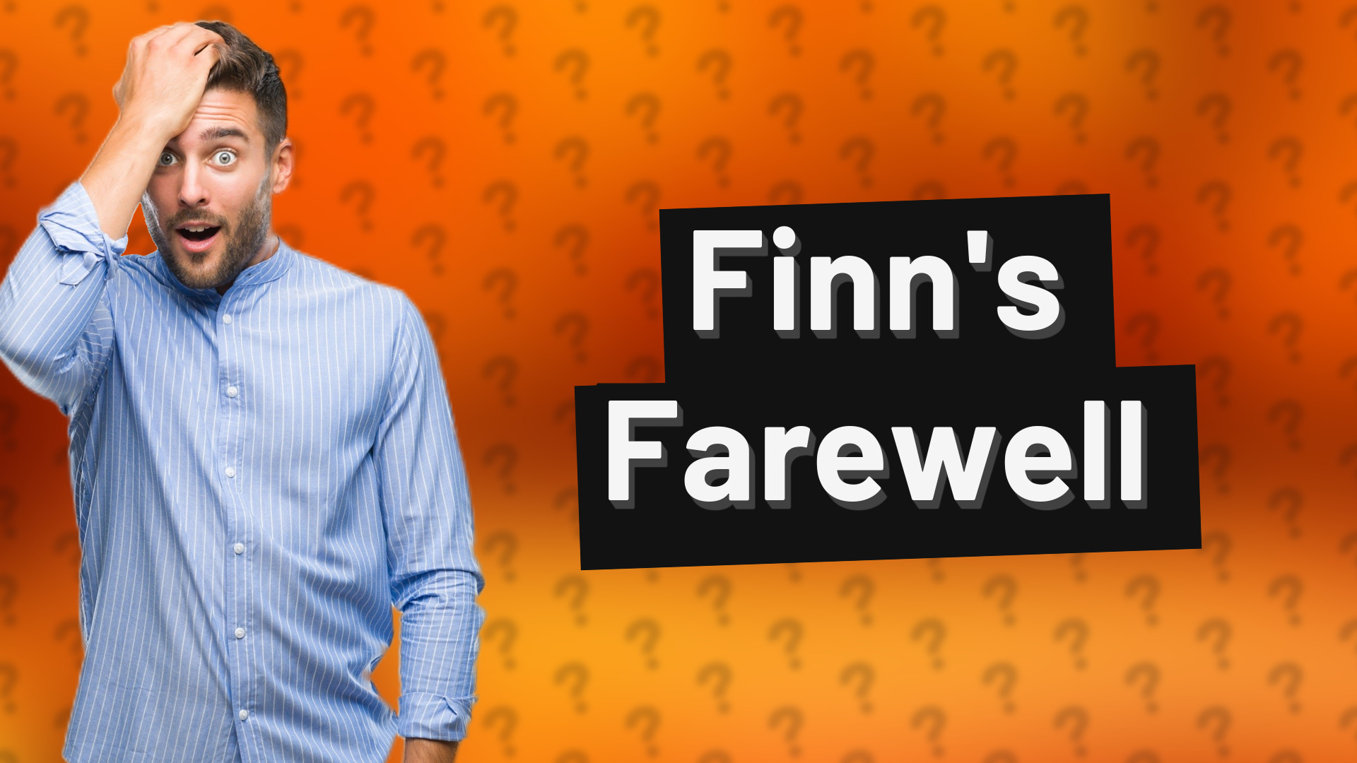 Finn's Farewell
