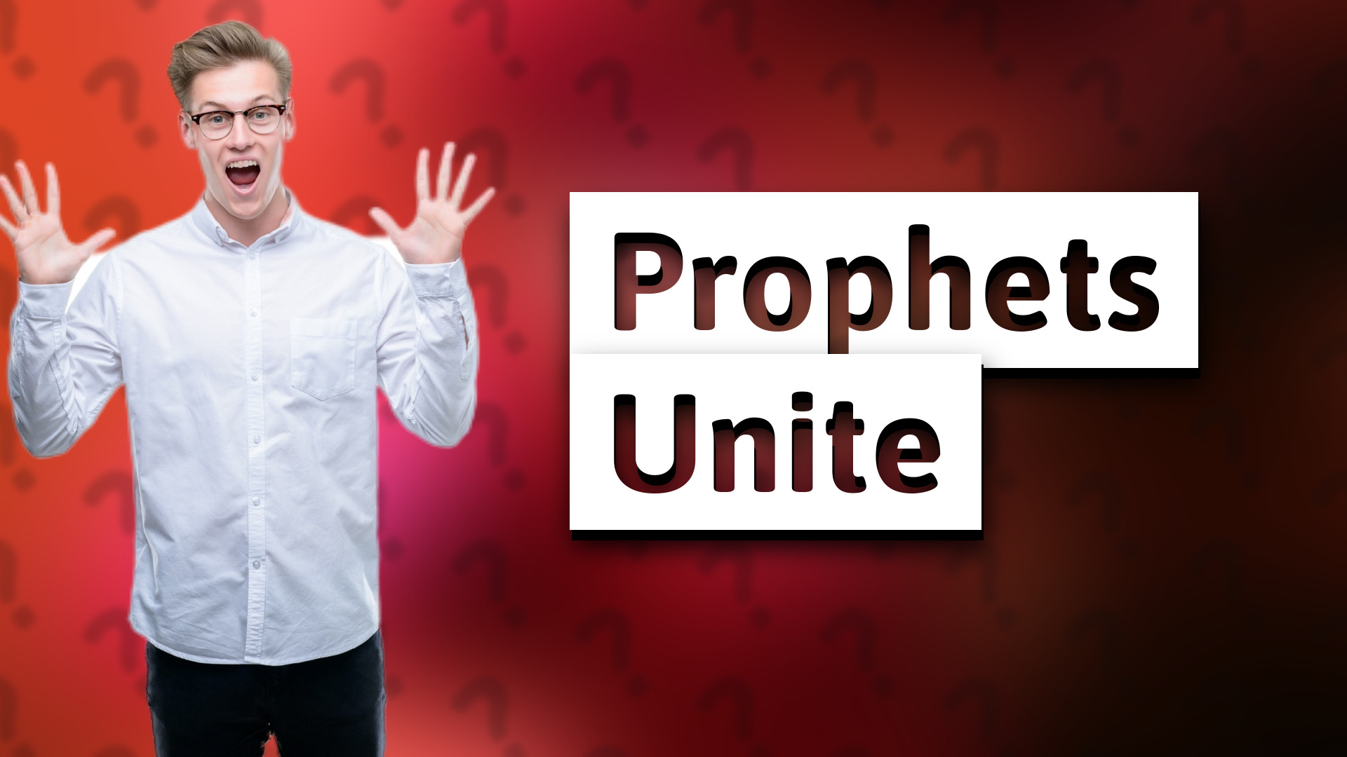 Prophets Unite