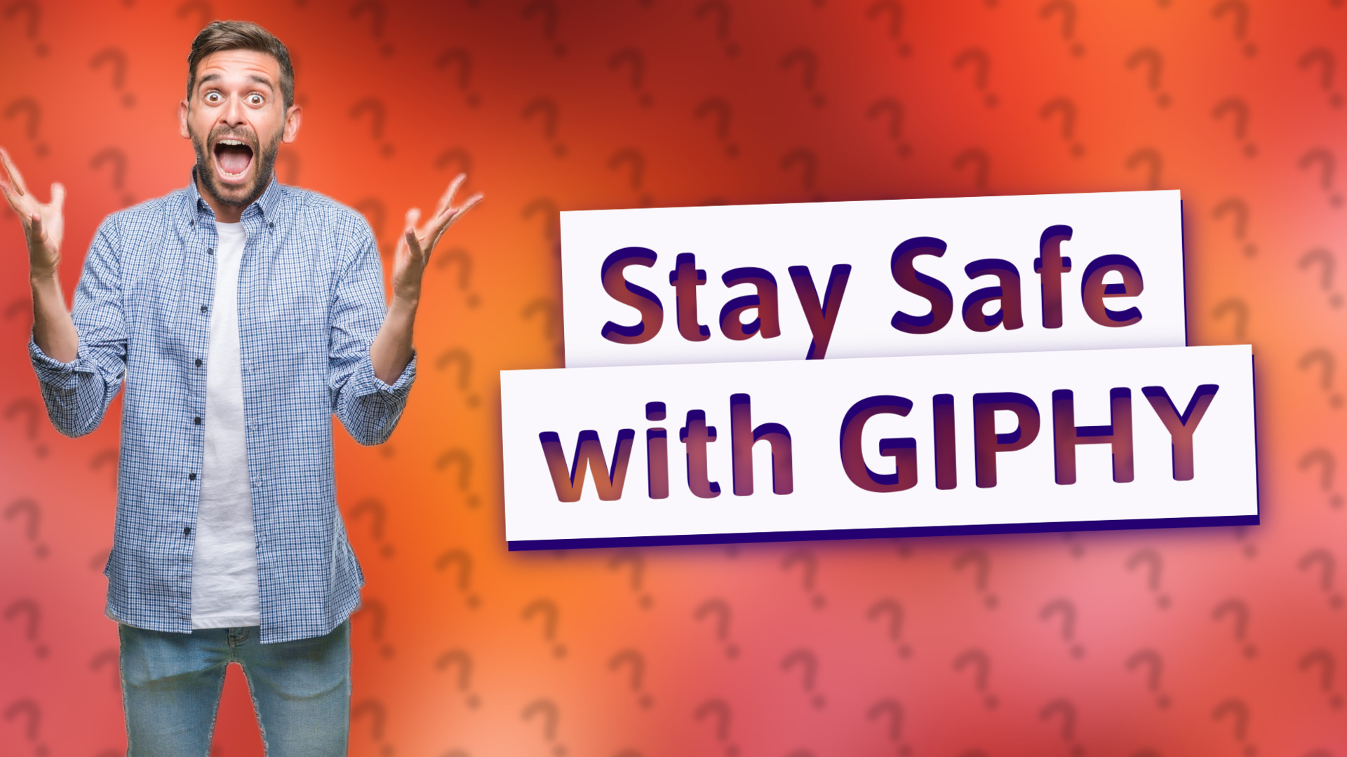Stay Safe with GIPHY