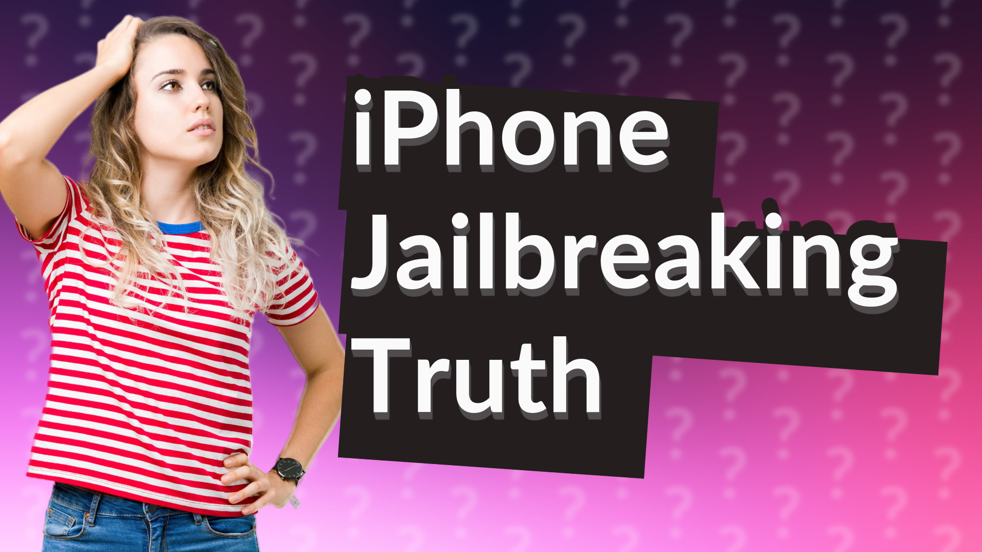 iPhone Jailbreaking Truth