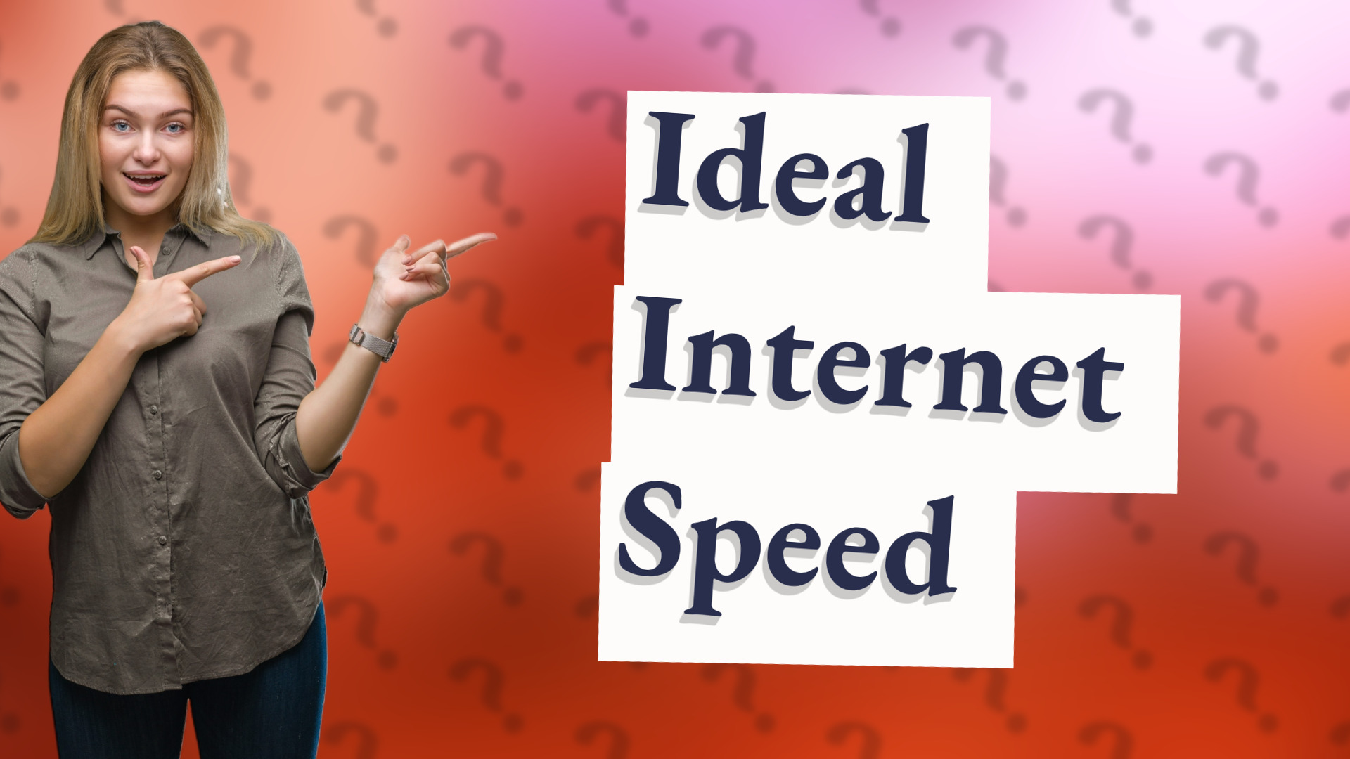 Ideal Internet Speed