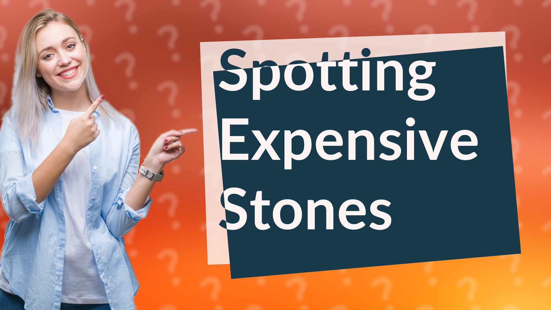 Spotting Expensive Stones