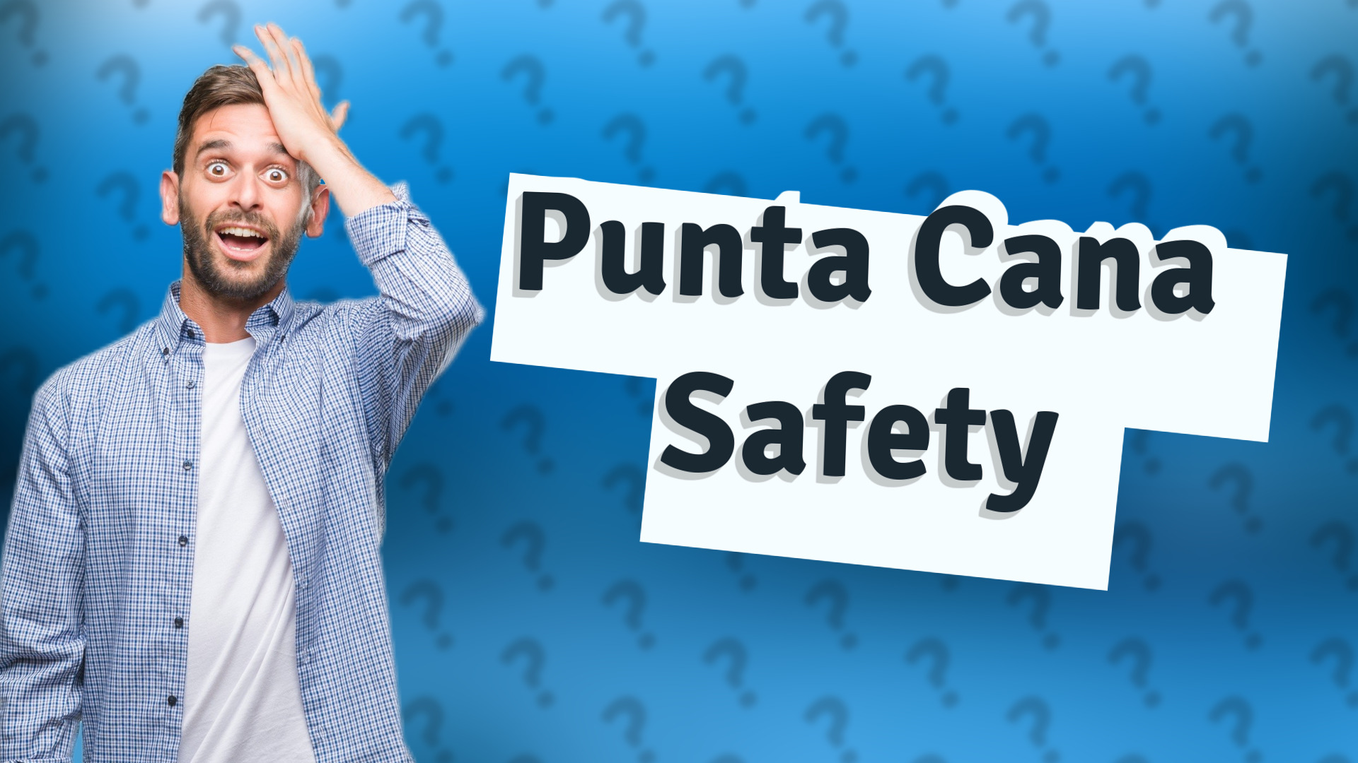 Punta Cana Safety