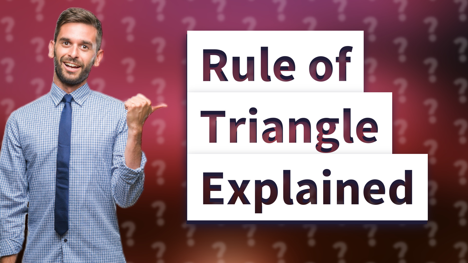 Rule of Triangle Explained