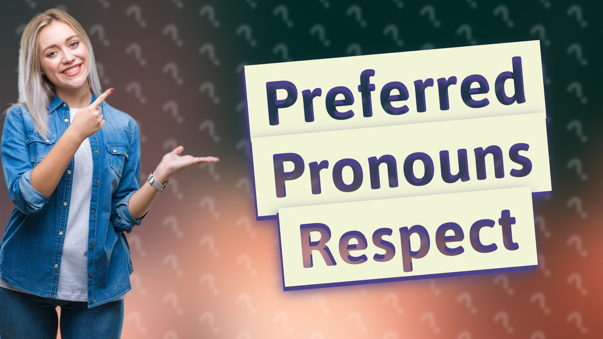 Preferred Pronouns Respect