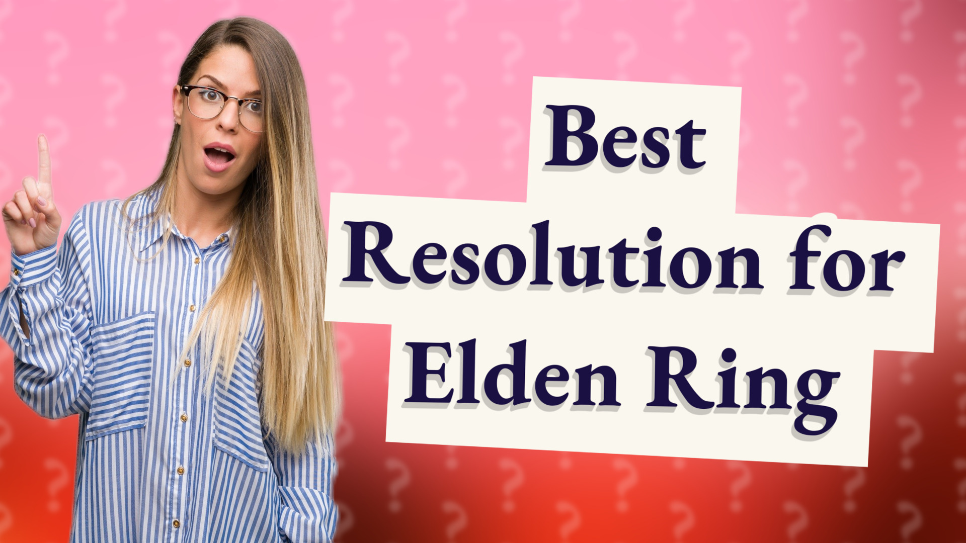 Best Resolution for Elden Ring