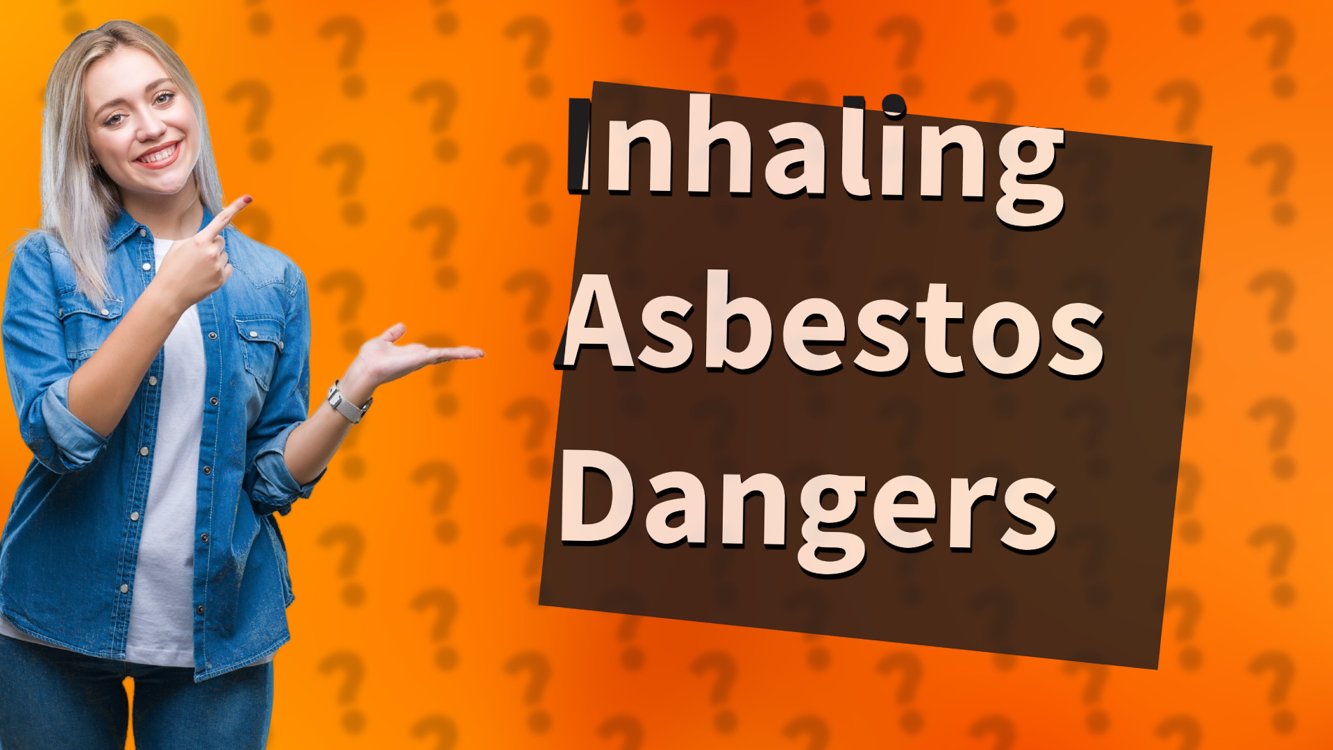 Inhaling Asbestos Dangers
