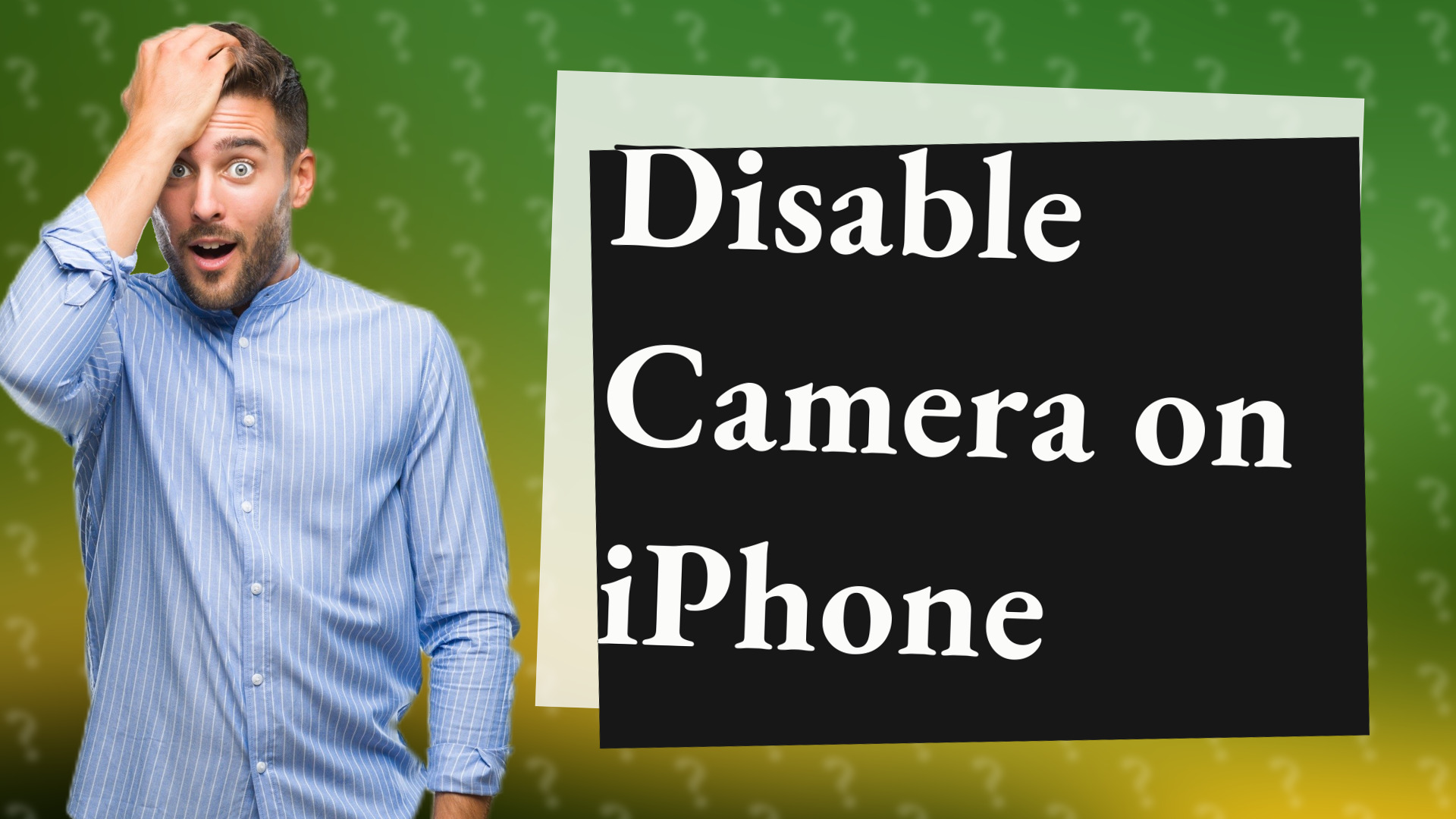 Disable Camera on iPhone