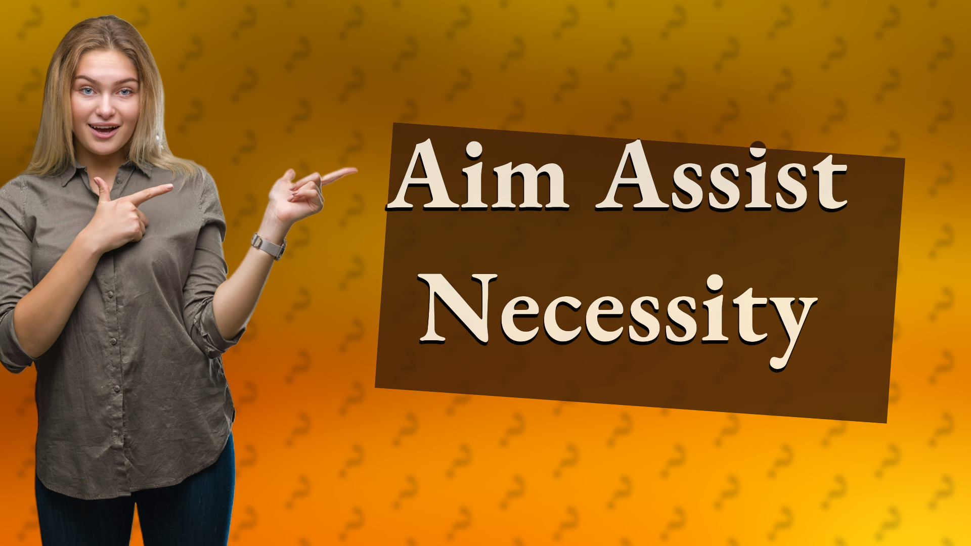 Aim Assist Necessity