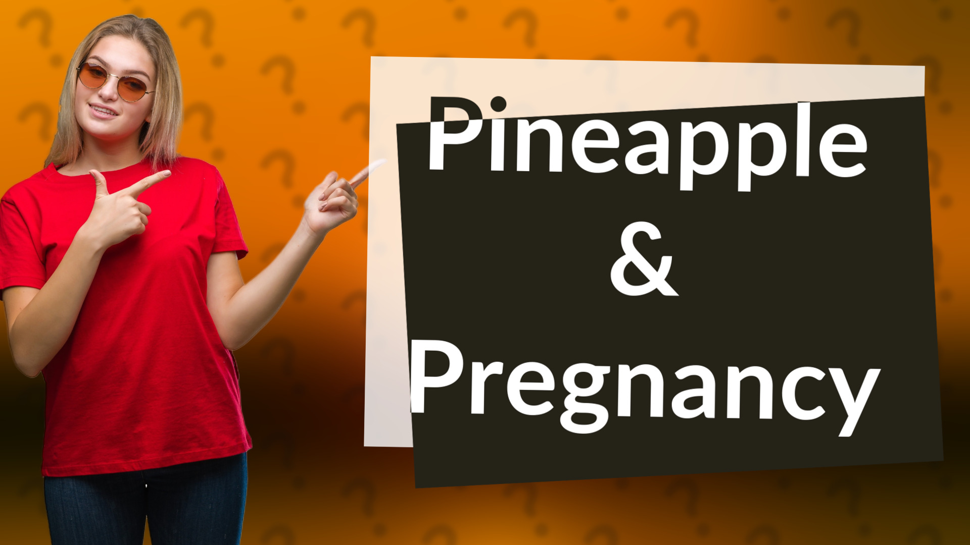Pineapple & Pregnancy