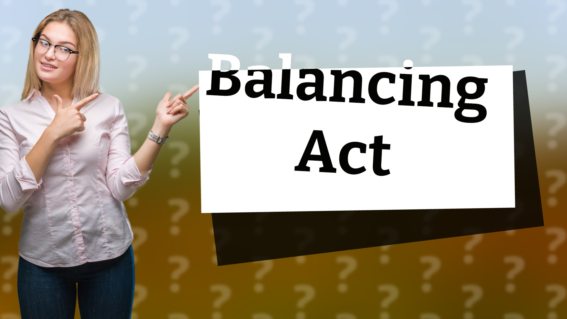 Balancing Act