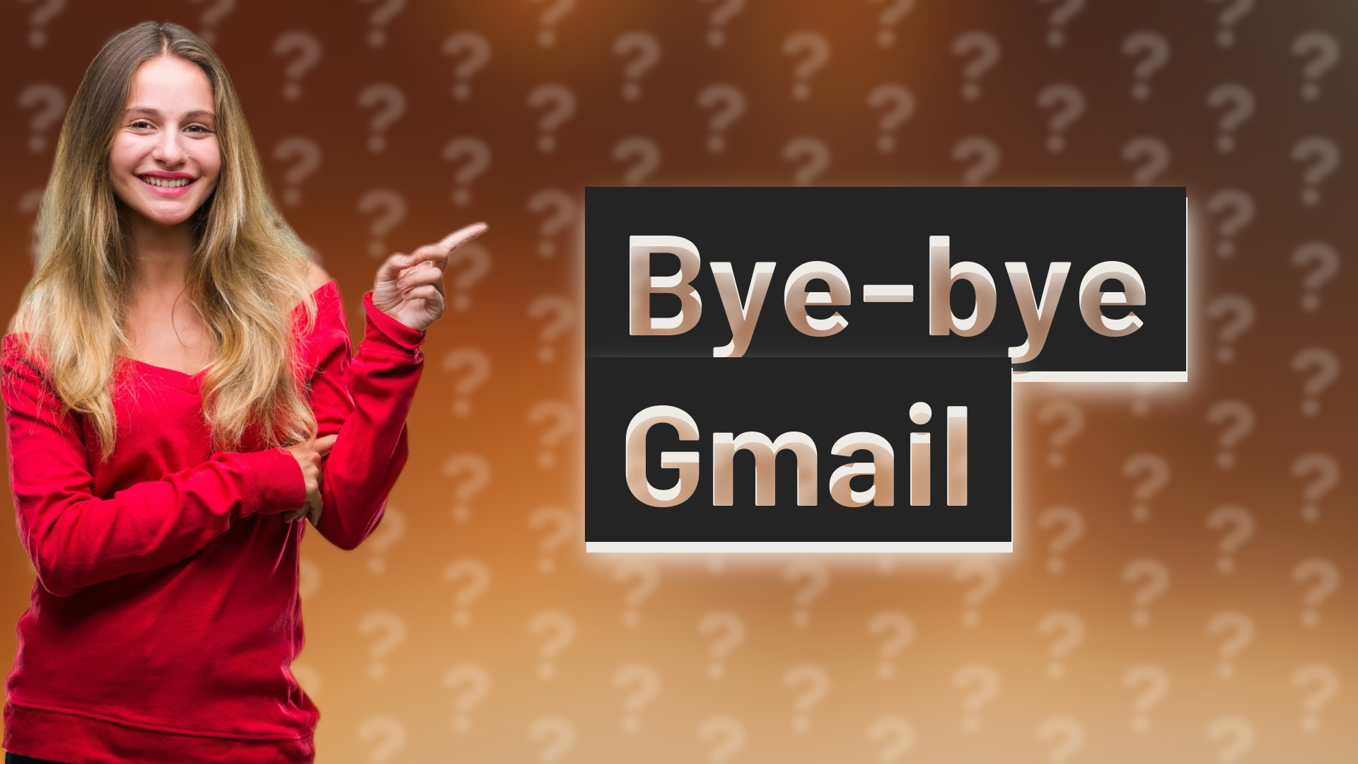 Bye-bye Gmail