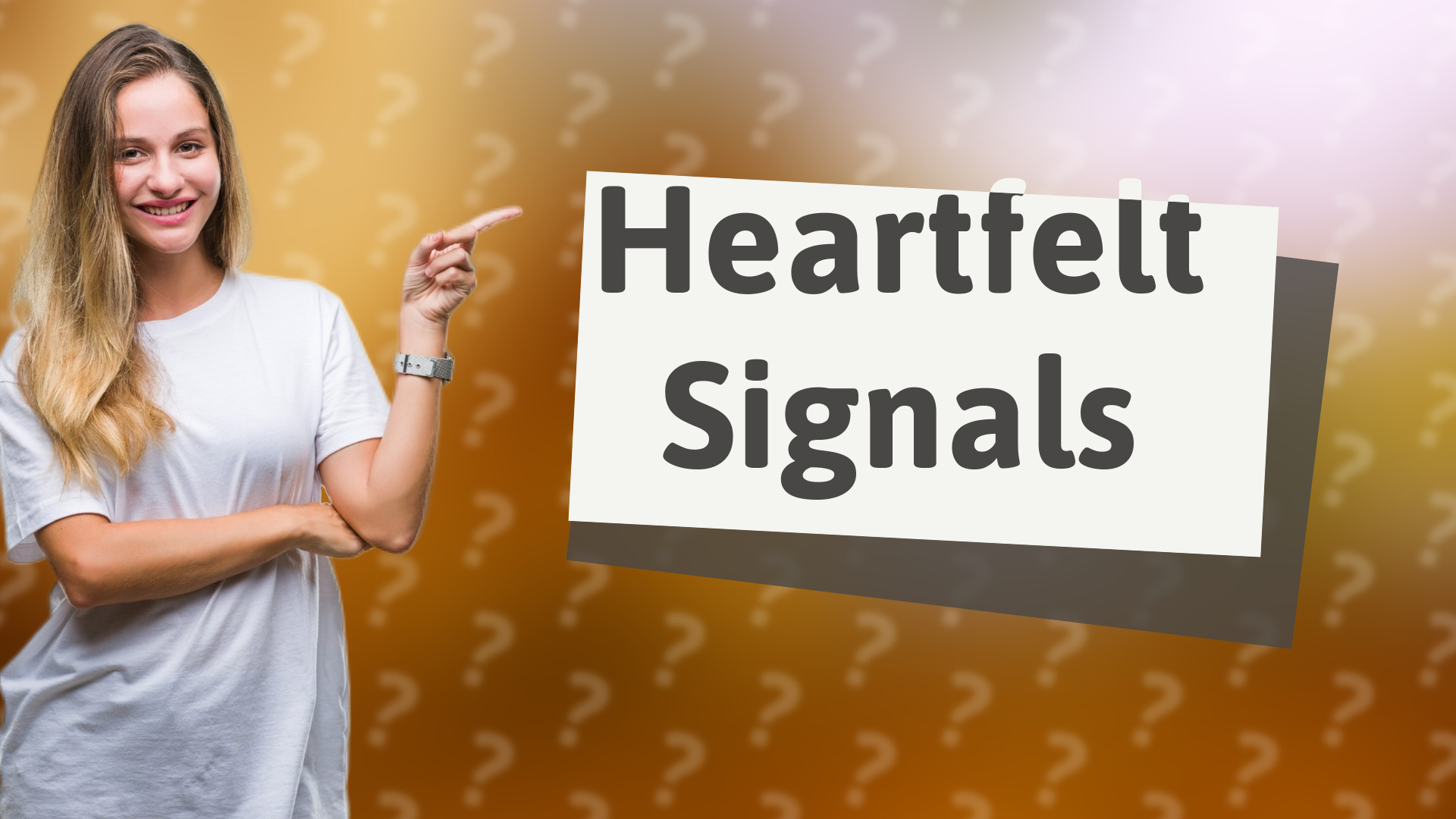 Heartfelt Signals