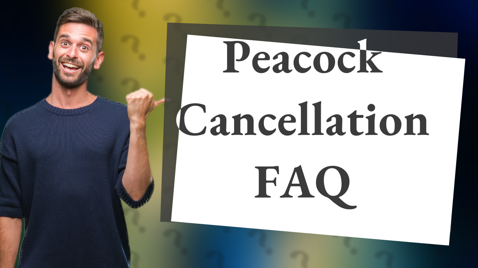 Peacock Cancellation FAQ