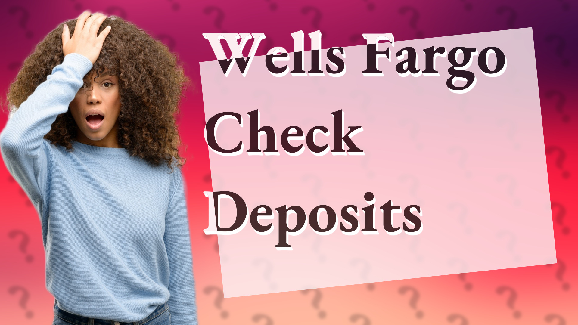 Wells Fargo Check Deposits