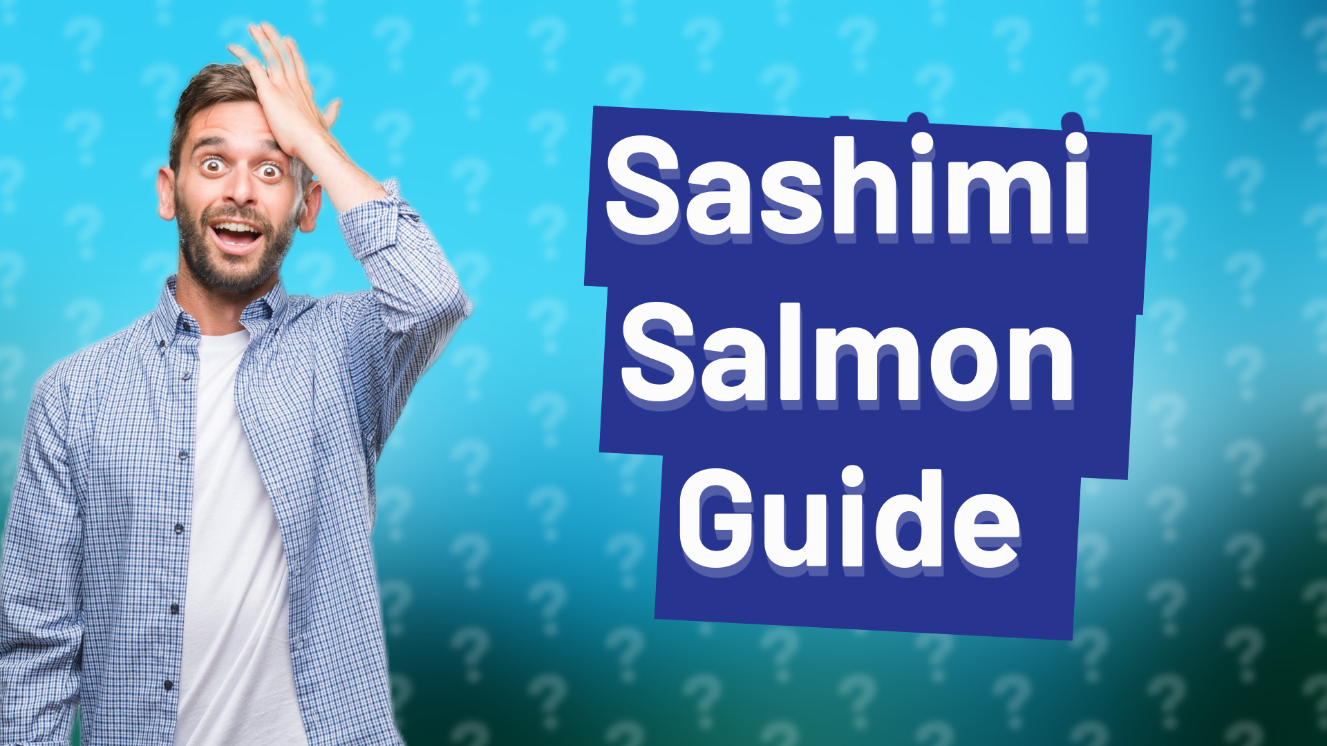 Sashimi Salmon Guide