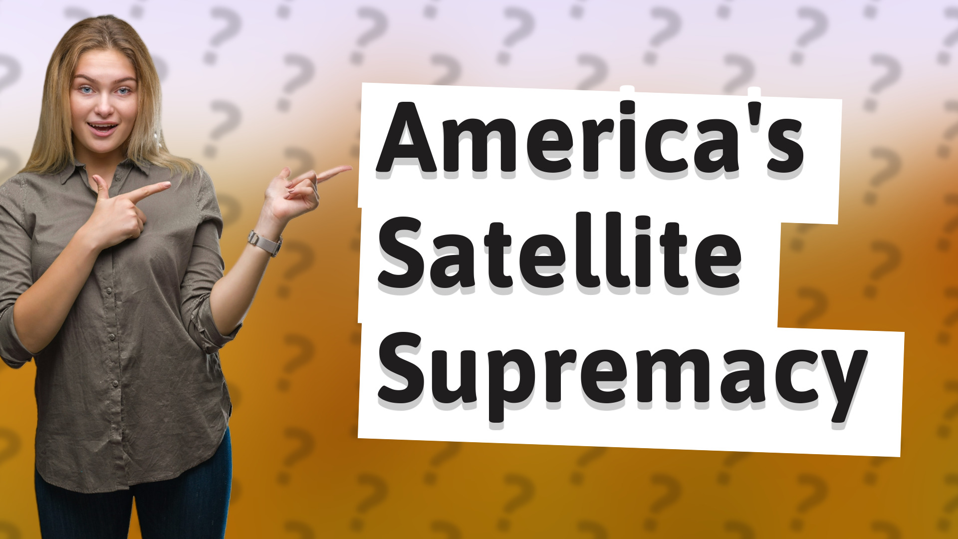 America's Satellite Supremacy