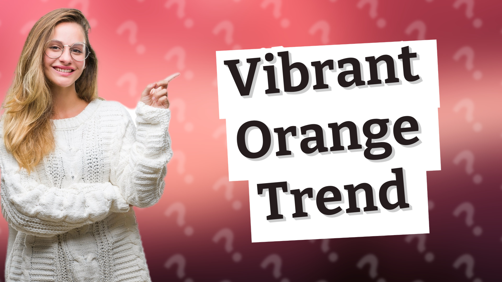 Vibrant Orange Trend