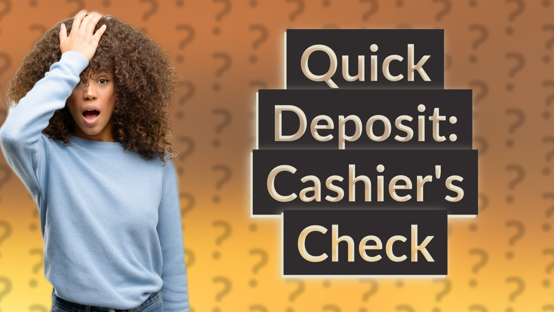 Quick Deposit: Cashier's Check