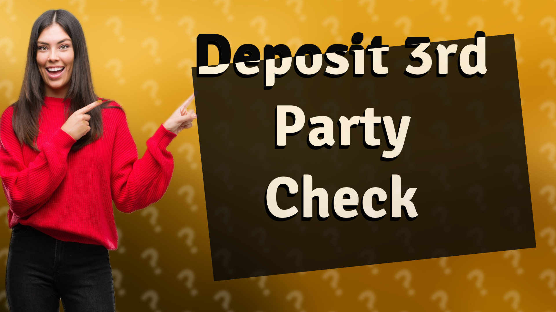 Deposit 3rd Party Check