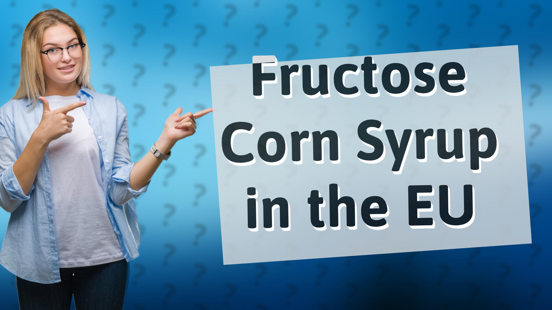 Fructose Corn Syrup in the EU