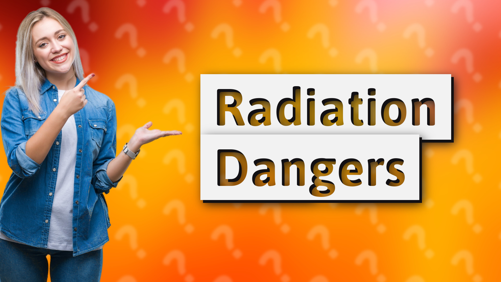 Radiation Dangers
