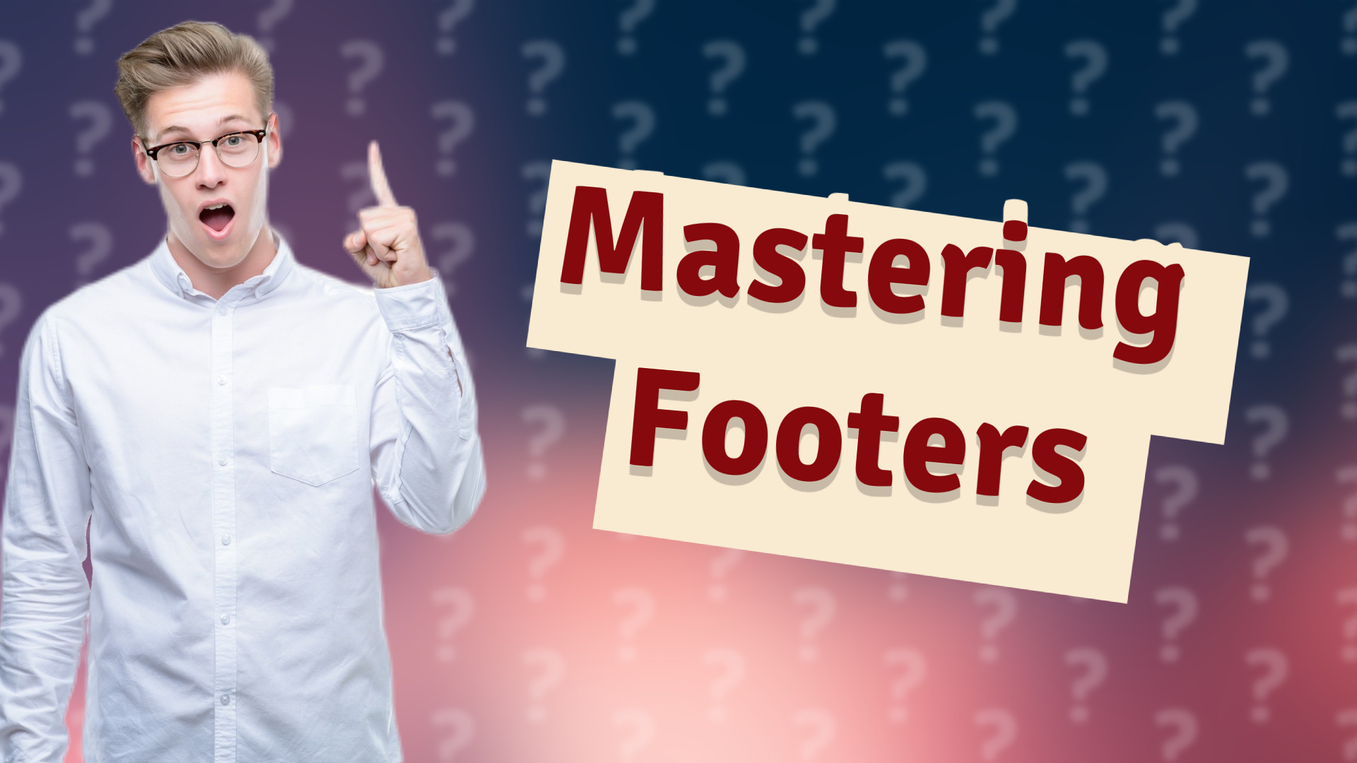 Mastering Footers