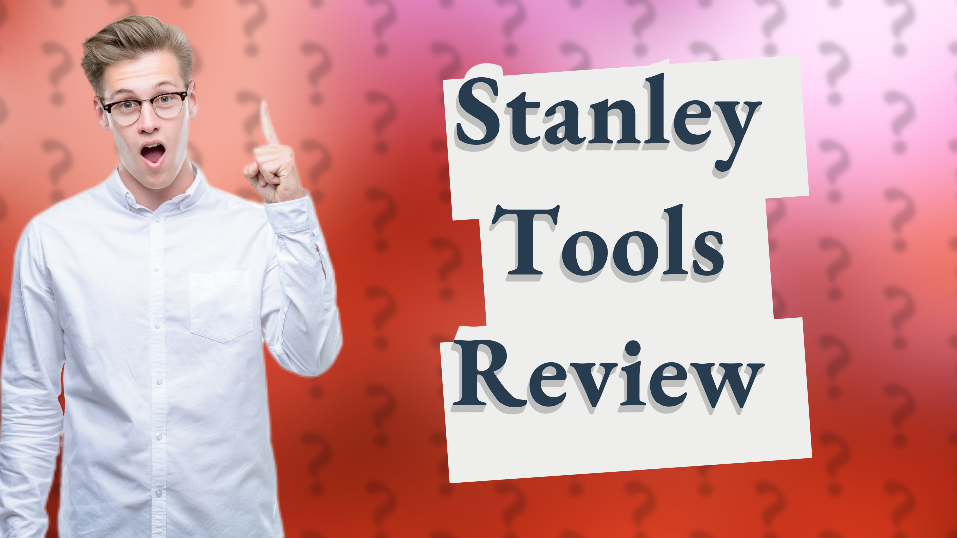Stanley Tools Review