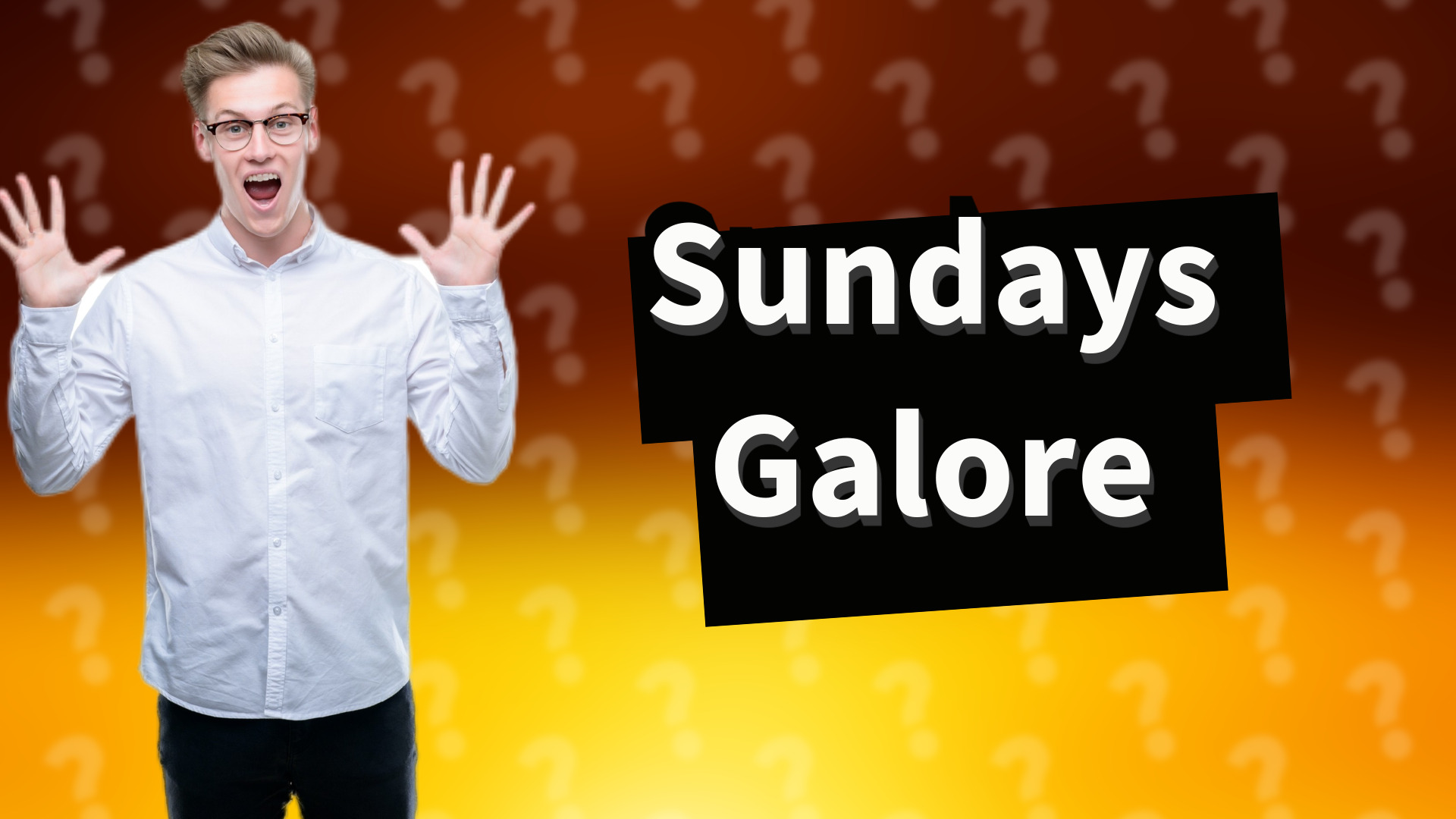 Sundays Galore