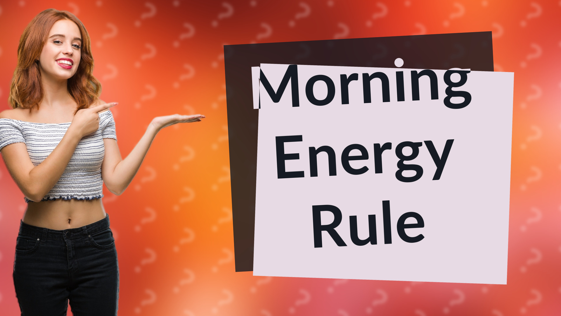 Morning Energy Rule