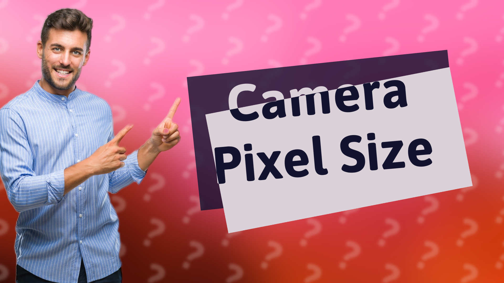 Camera Pixel Size
