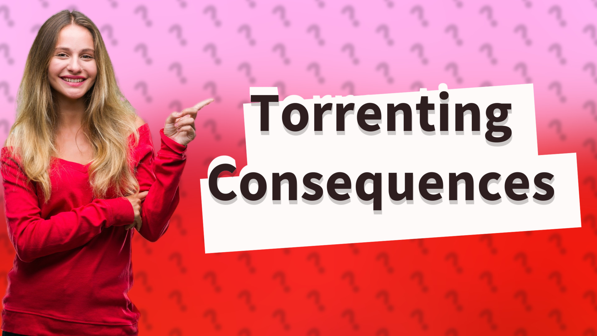 Torrenting Consequences