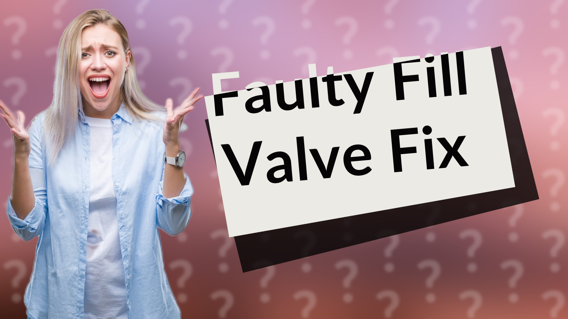 Faulty Fill Valve Fix