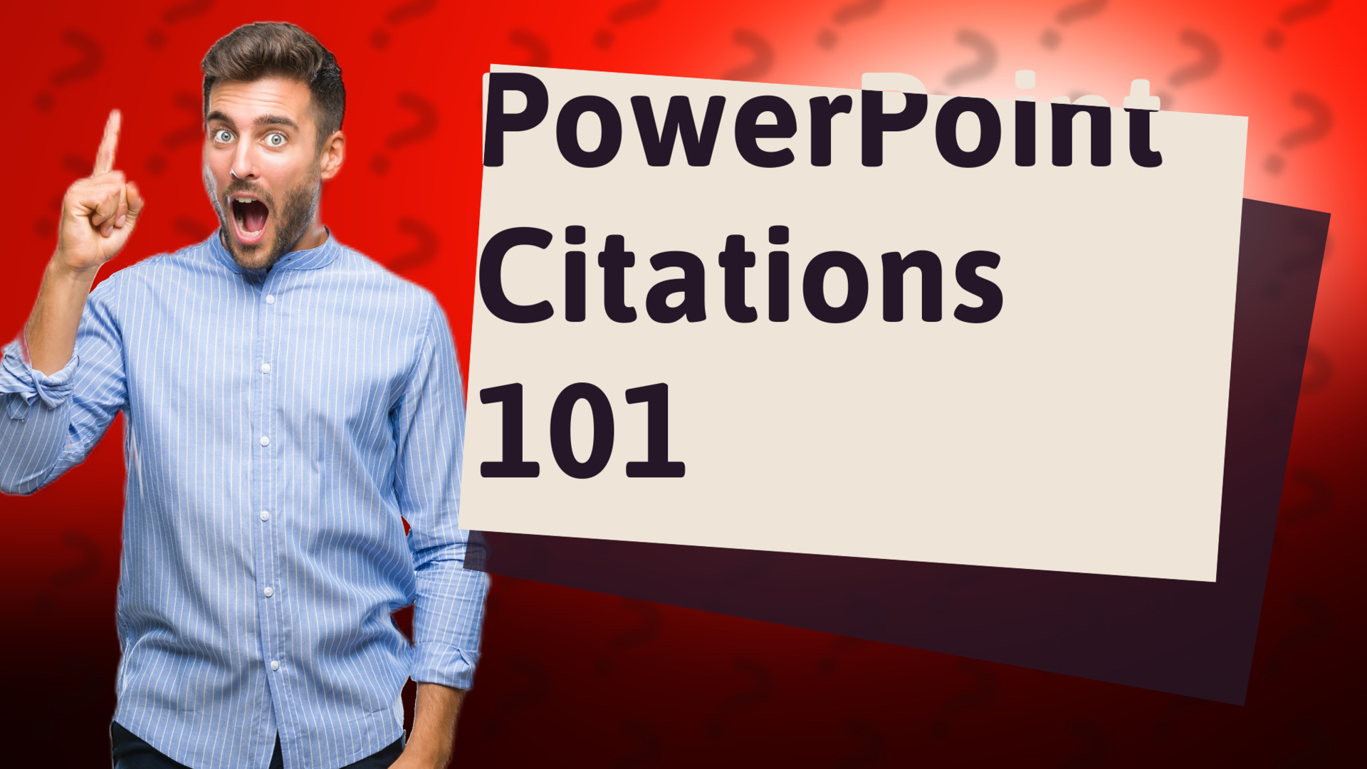 PowerPoint Citations 101
