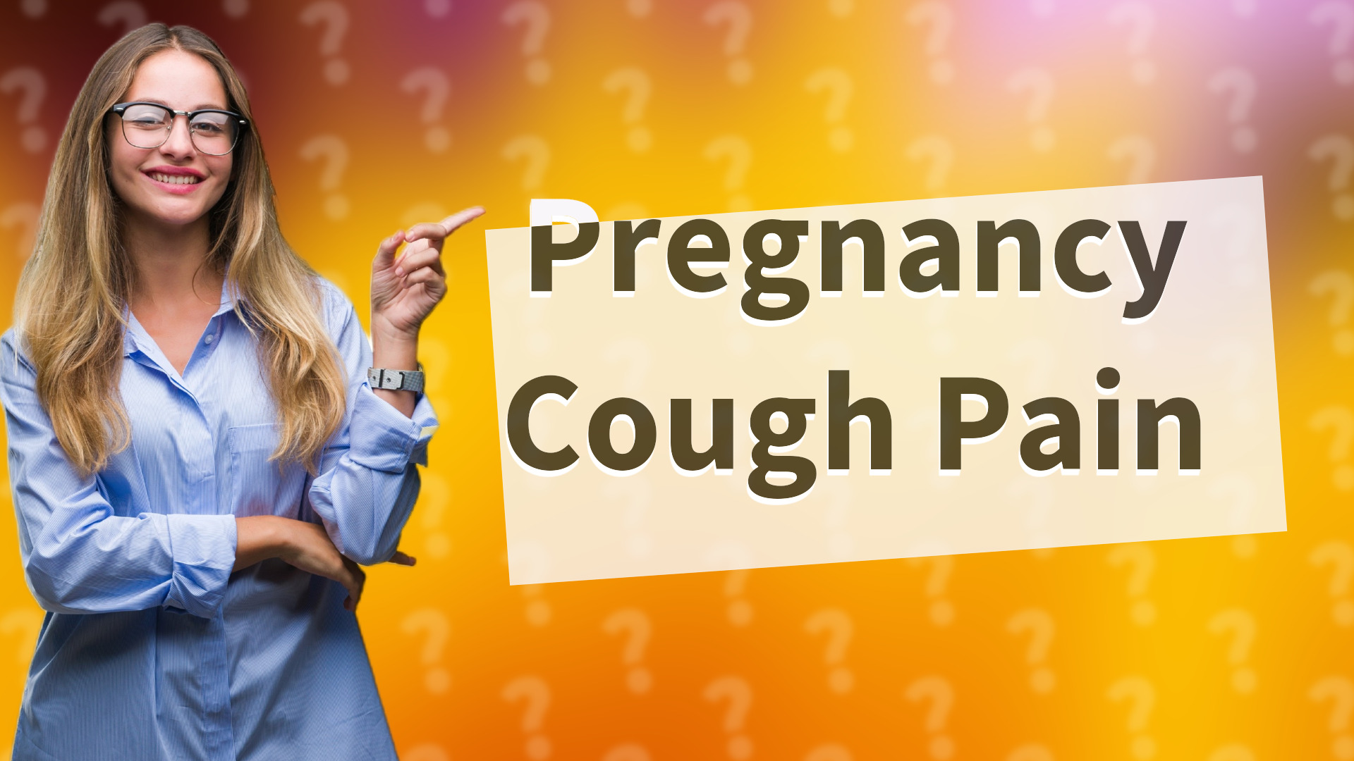 Pregnancy Cough Pain