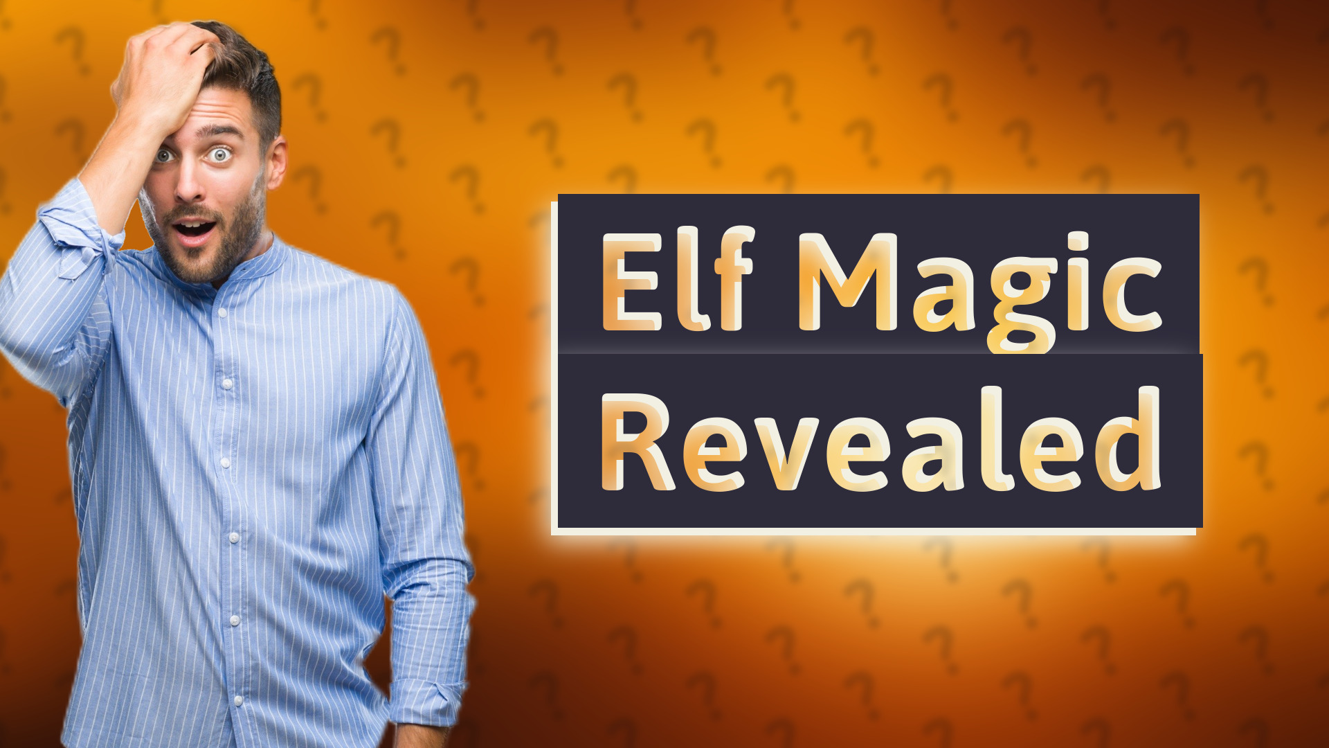 Elf Magic Revealed