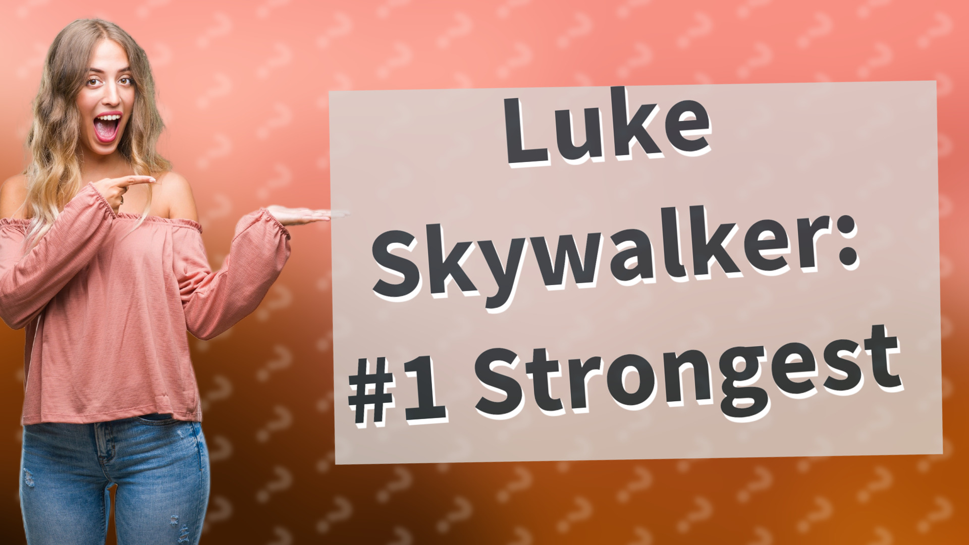 Luke Skywalker: #1 Strongest