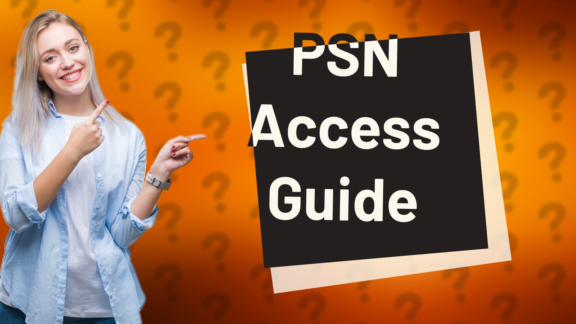 PSN Access Guide
