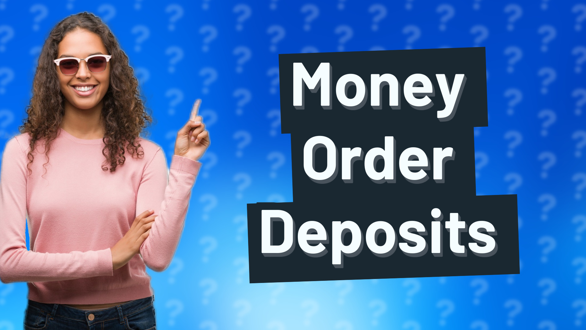 Money Order Deposits