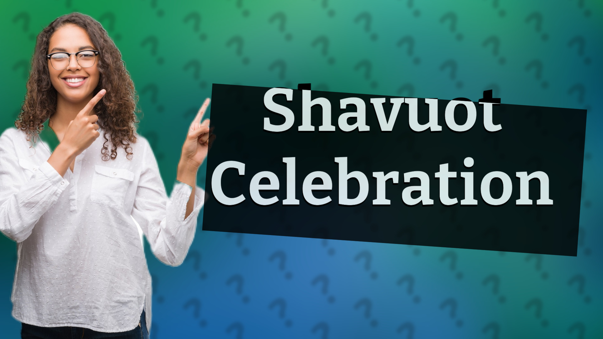 Shavuot Celebration