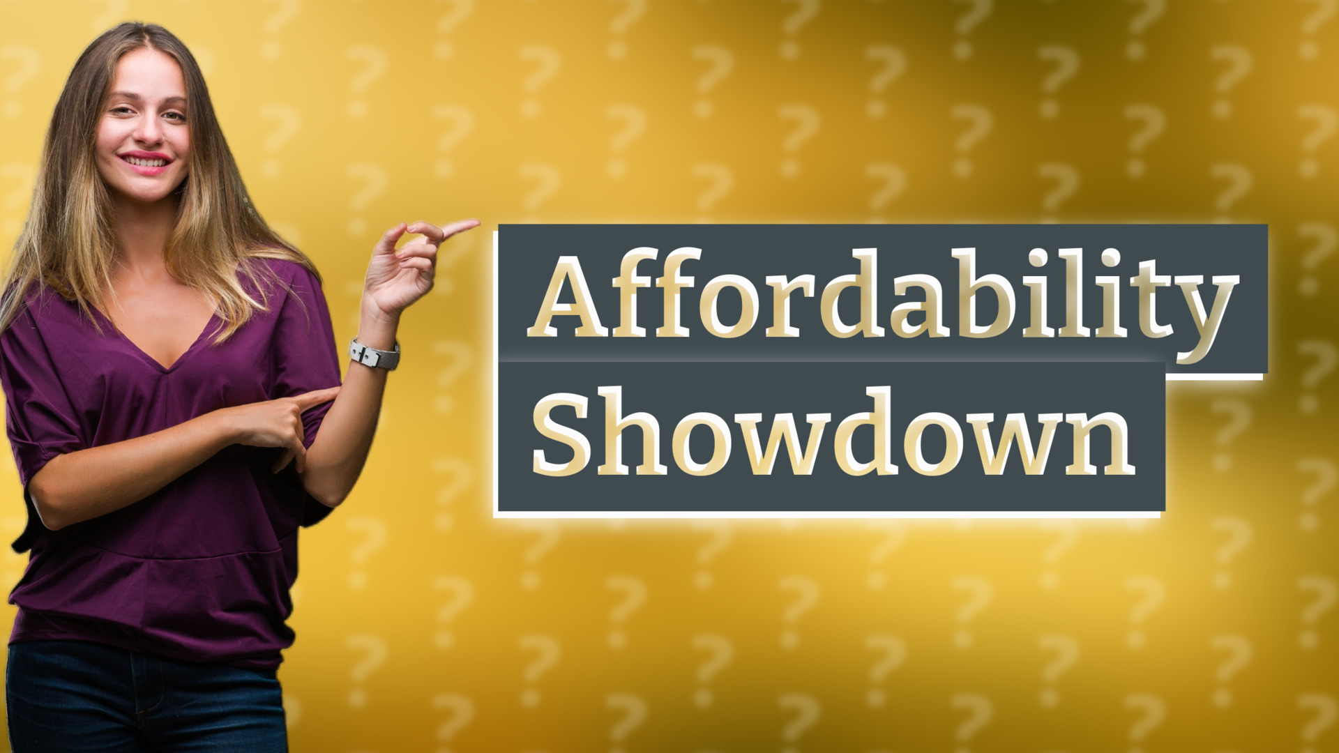 Affordability Showdown