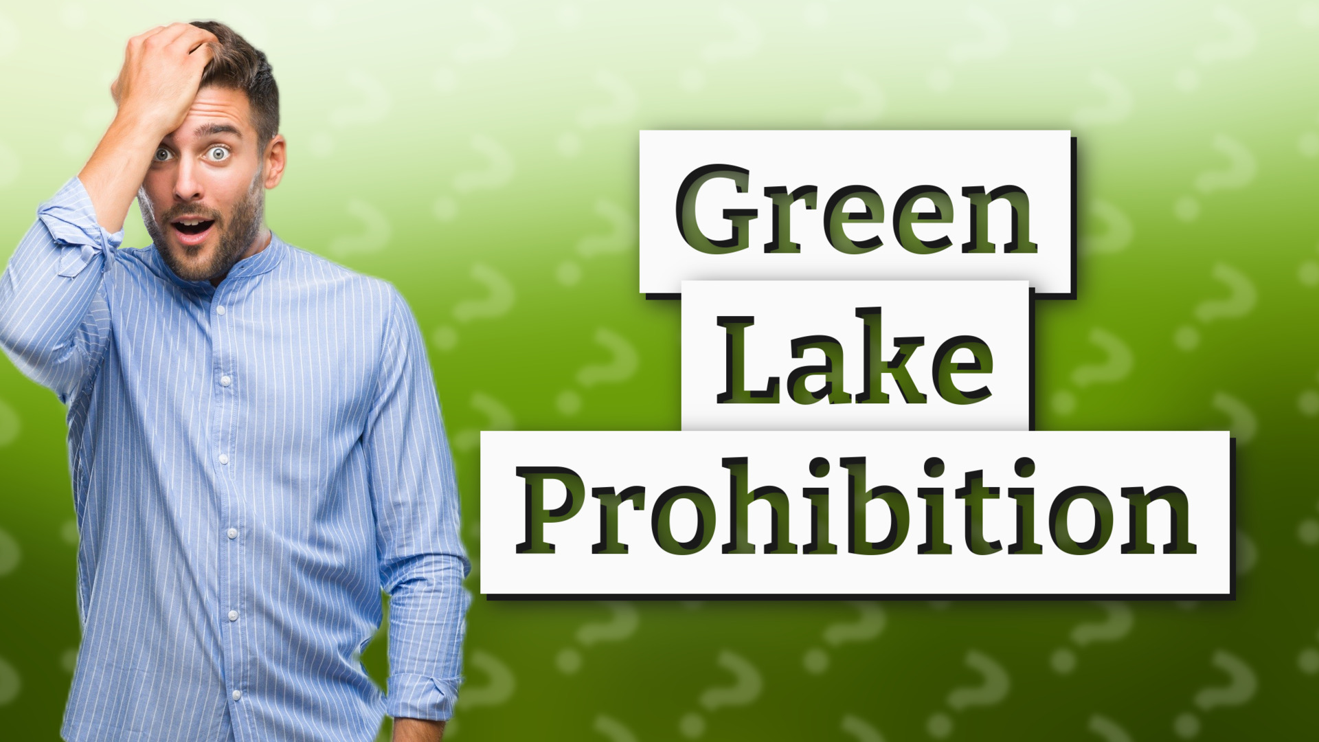 Green Lake Prohibition