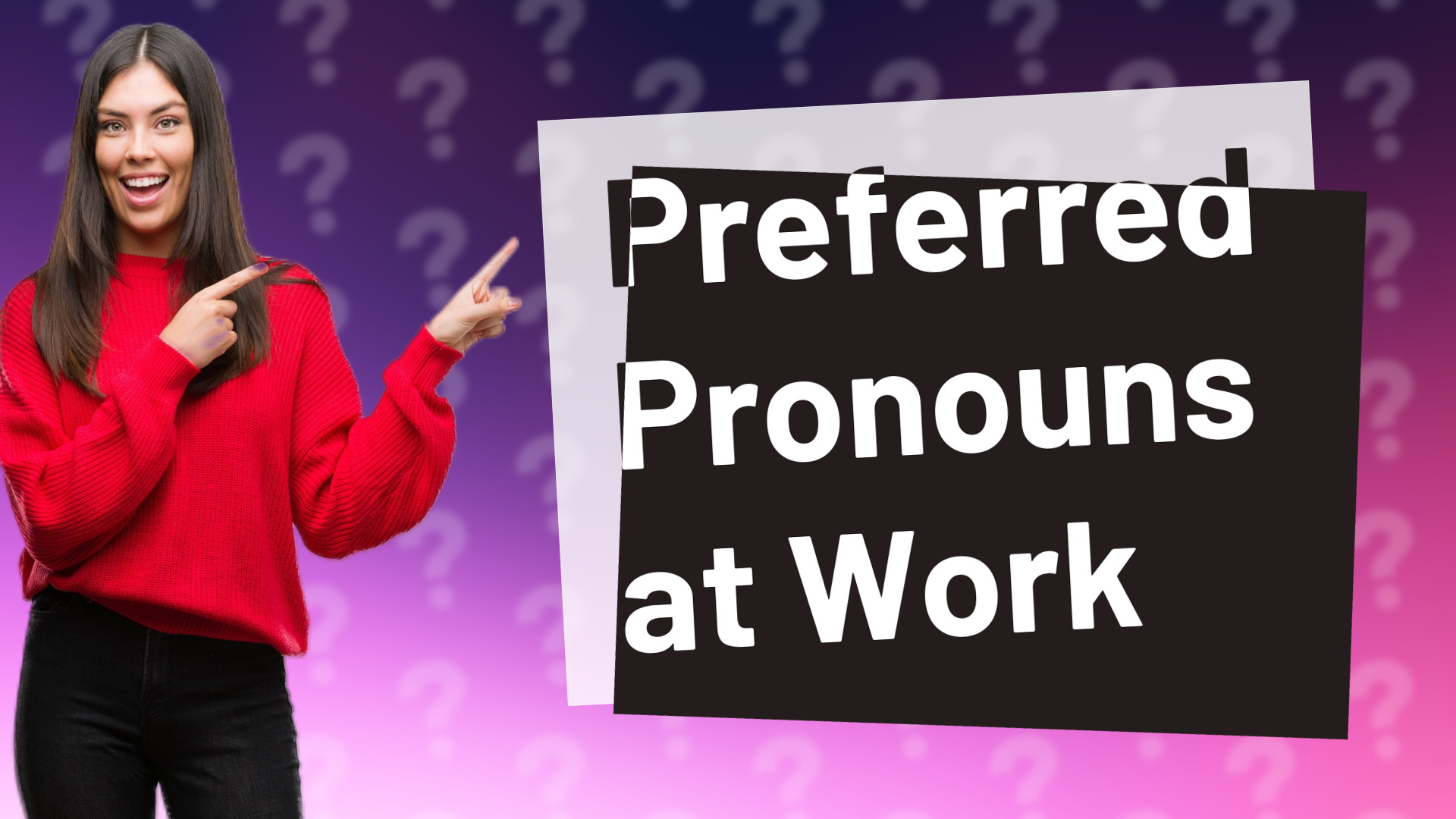Preferred Pronouns at Work