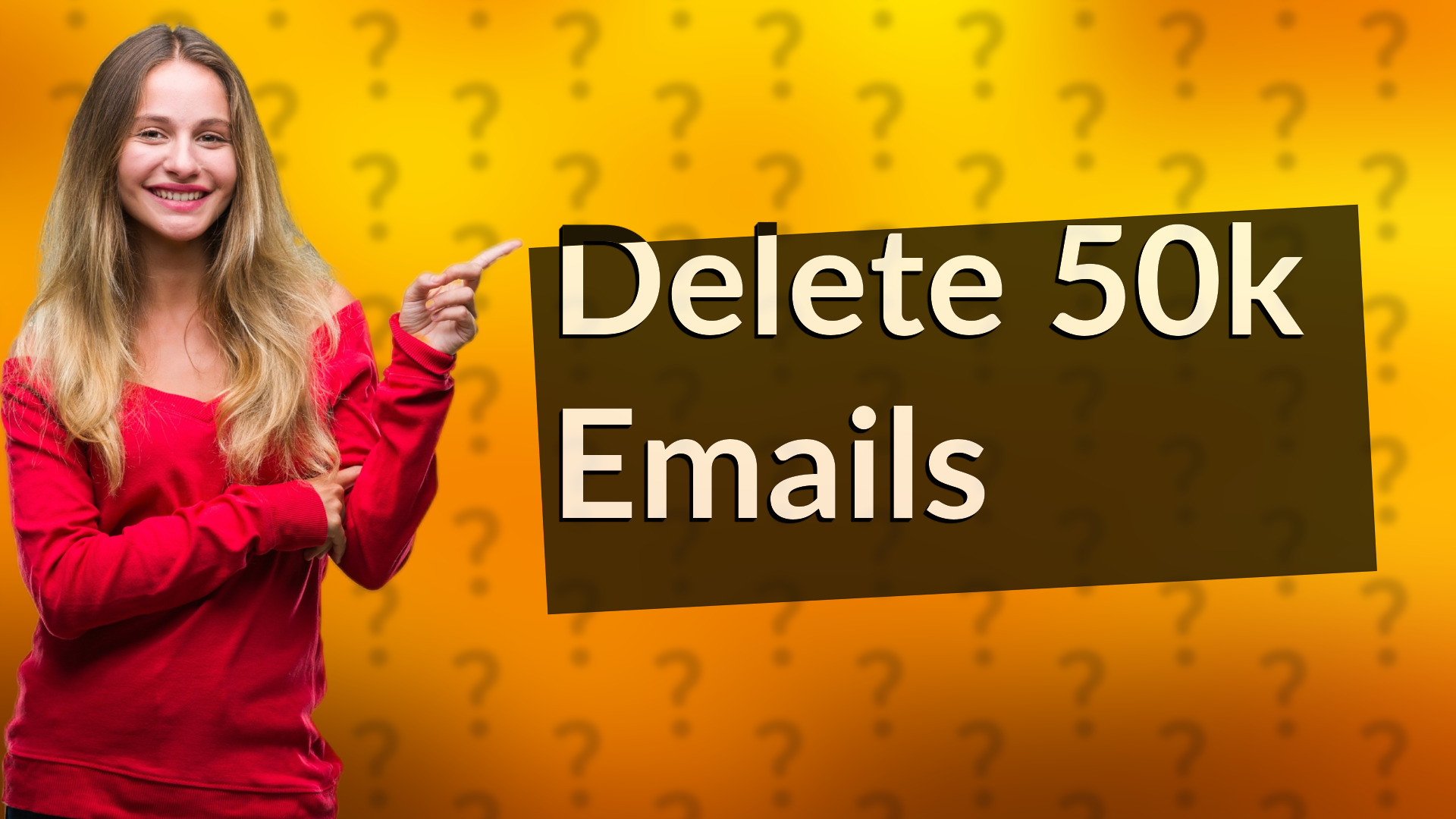 Delete 50k Emails