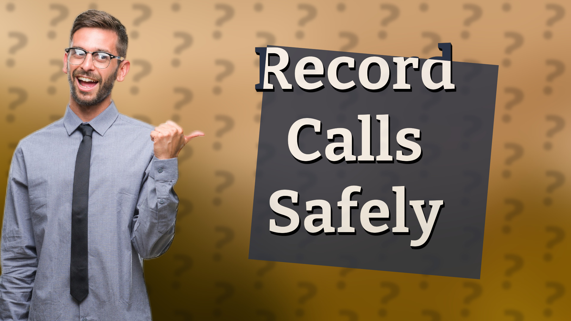 Record Calls Safely
