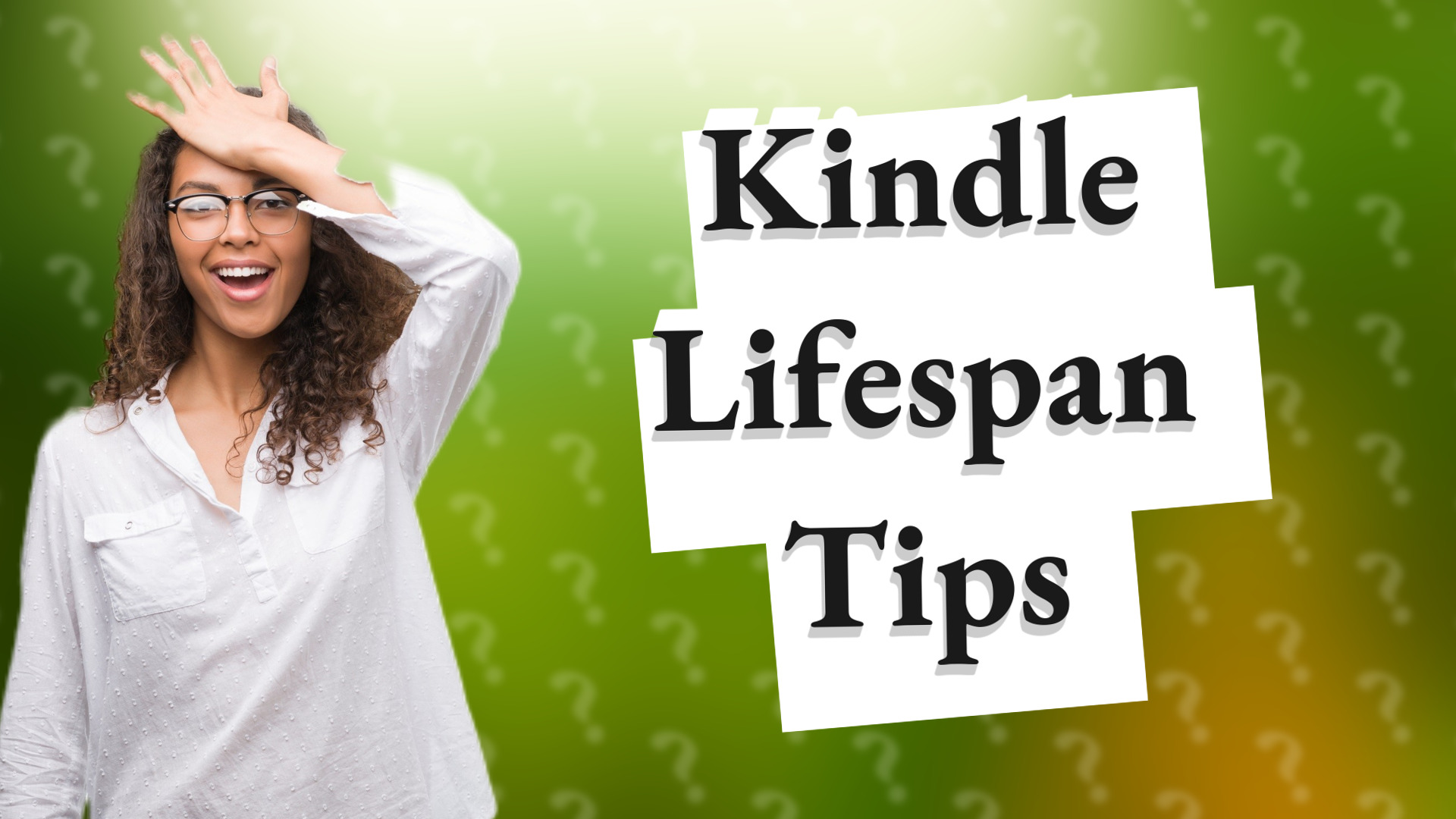 Kindle Lifespan Tips