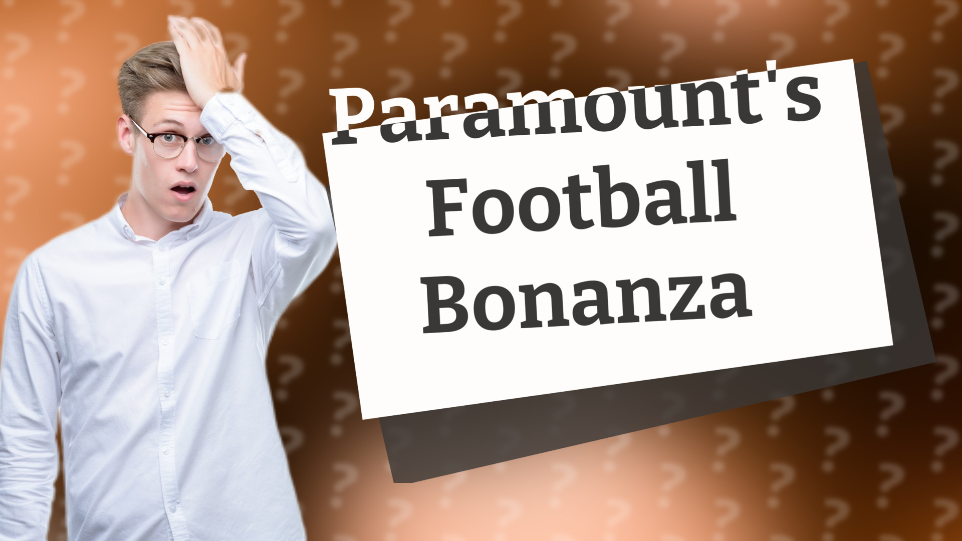 Paramount's Football Bonanza