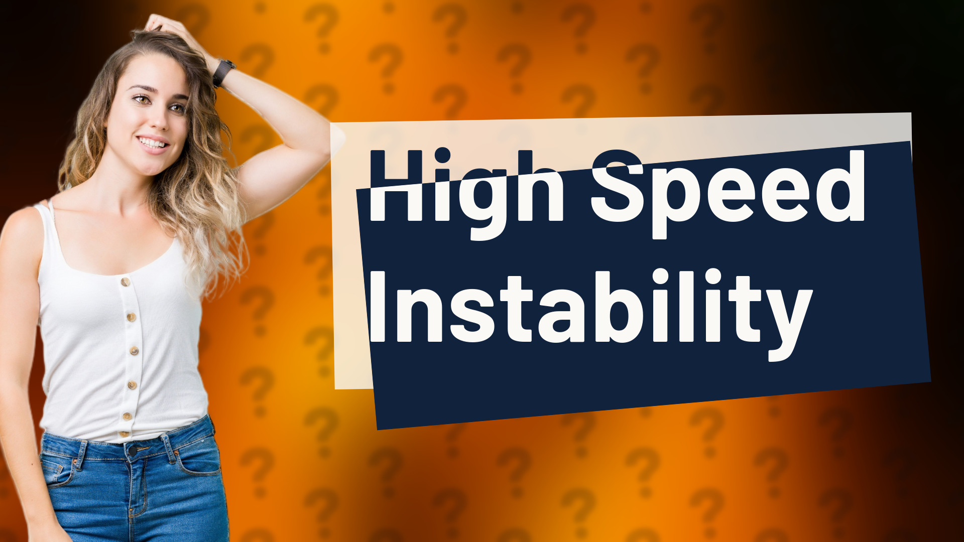 High Speed Instability
