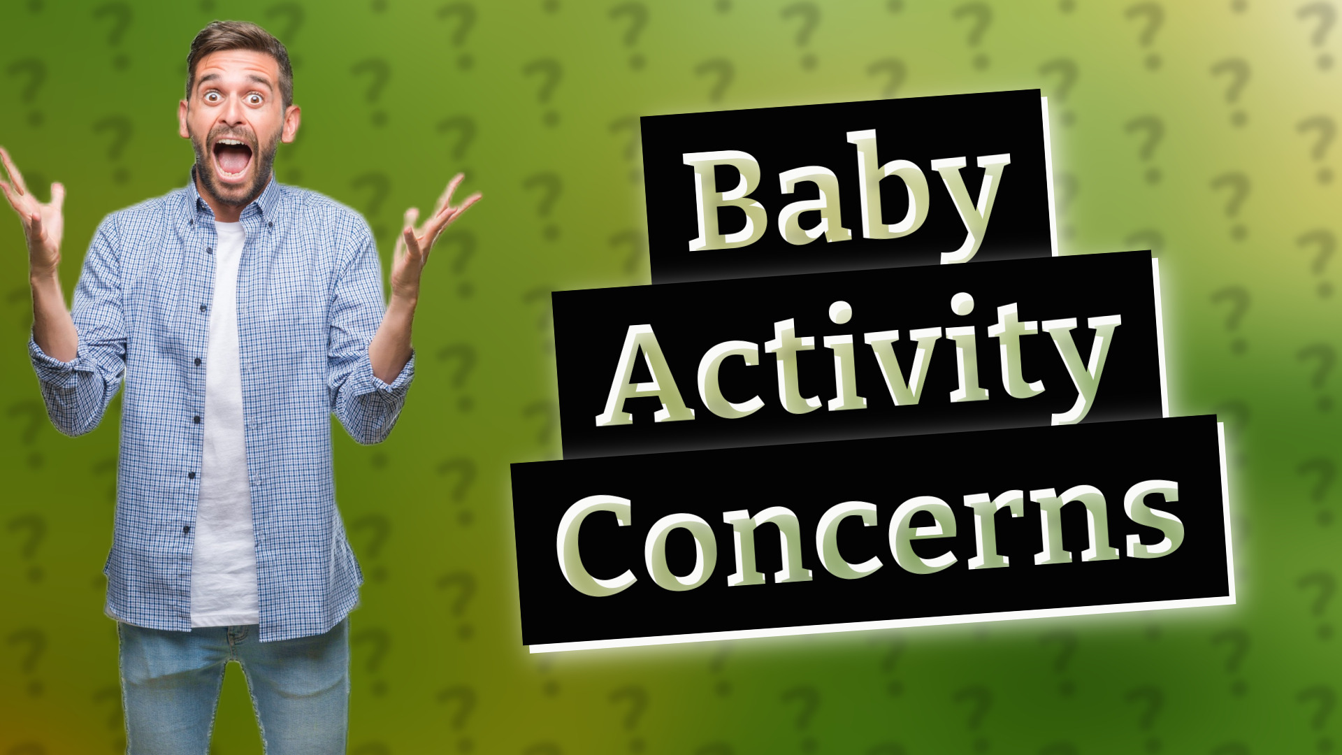 Baby Activity Concerns